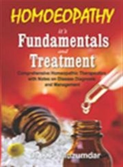 Book cover of: Homoeopathy, Its Fundamentals & Treatment. By: K. P. Muzumdar