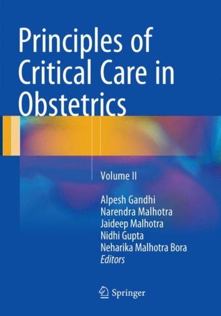 Book cover of: Principles of Critical Care in Obstetrics. By: Alpesh Gandhi