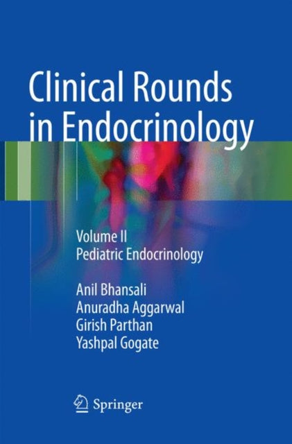 Book cover of: Clinical Rounds in Endocrinology. By: Anil Bhansali