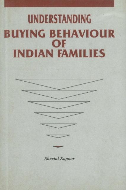 Book cover of: Understanding Buying Behaviour of Indian Families. By: Sheetal Kapoor