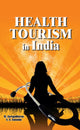 Book cover of: Health Tourism in India. By: M. Sarngadharan