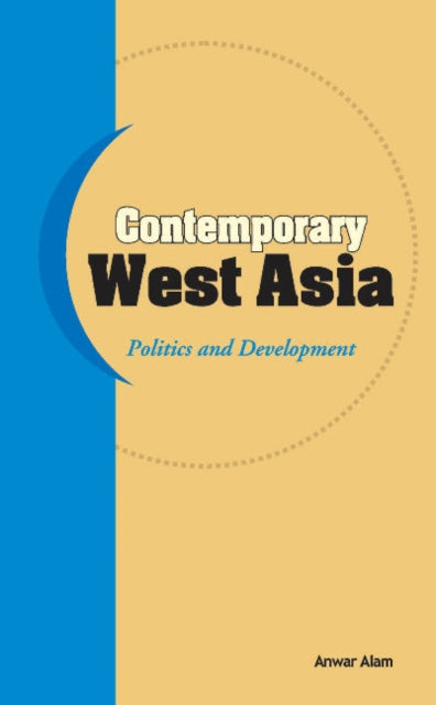 Book cover of: Contemporary West Asia. By: Anwar Alam