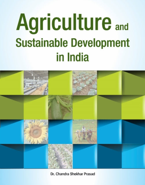 Book cover of: Agriculture & Sustainable Development in India