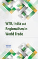 Book cover of: WTO, India & Regionalism in World Trade. By: Jamil Ahmad