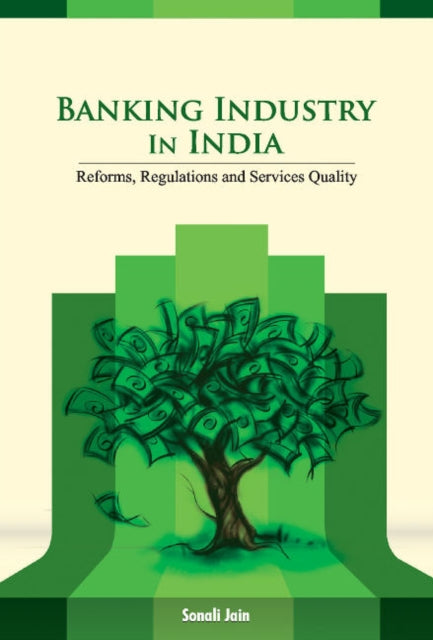 Book cover of: Banking Industry in India. By: Sonali Jain