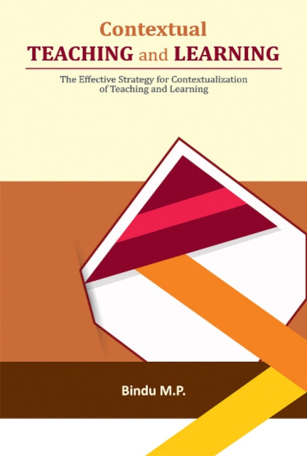 Book cover of: Contextual Teaching & Learning. By: Bindu M. P.