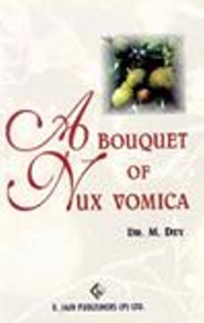 Book cover of: Bouquet of Nux Vomica. By: M. Dey
