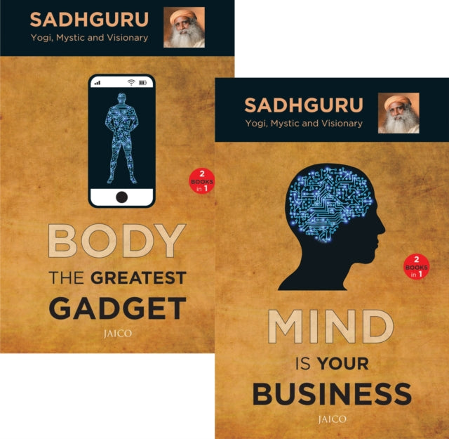 Book cover of: Mind is Your Business / Body the Greatest Gadget. By: Sadhguru