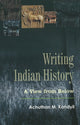 Book cover of: Writing Indian History. By: Achuthan M. Kandyil