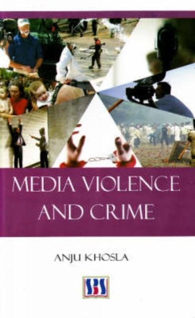 Book cover of: Media Violence & Crime. By: Anju Khosla