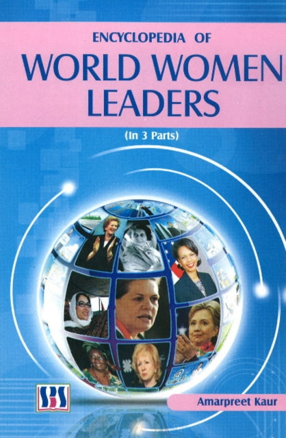Book cover of: Encyclopedia of World Women Leaders. By: Amarpreet Kaur