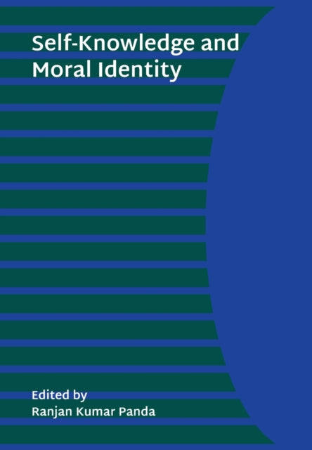 Book cover of: Self–Knowledge and Moral Identity. By: Ranjan Kumar Panda