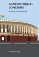 Book cover of: Constitutional Concerns – Writings on Law and Life. By: Kaleeswaram Raj