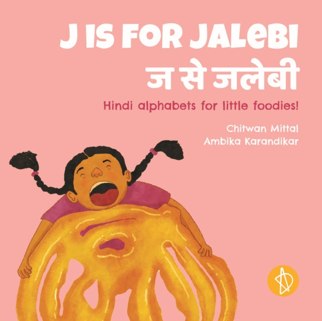 Book cover of: J is for jalebi. By: Chitwan Mittal