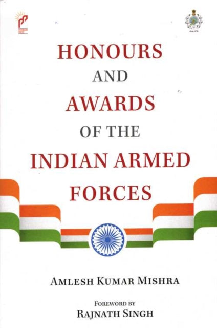 Book cover of: Honours and Awards of the Indian Armed Forces