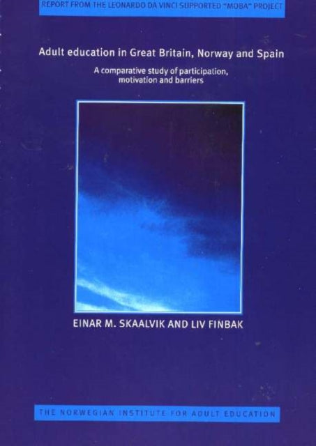 Book cover of: Adult Education in Great Britain, Norway & Spain. By: Einar Skaalvik