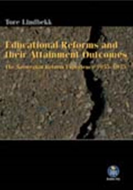 Book cover of: Educational Reforms & their Attainment Outcomes. By: T. Lindbekk