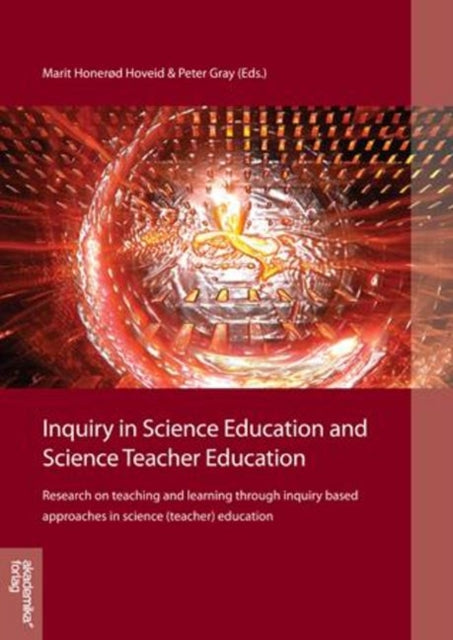 Book cover of: Inquiry in Science Education & Science Teacher Education. By: Marit Honerod Hoveid