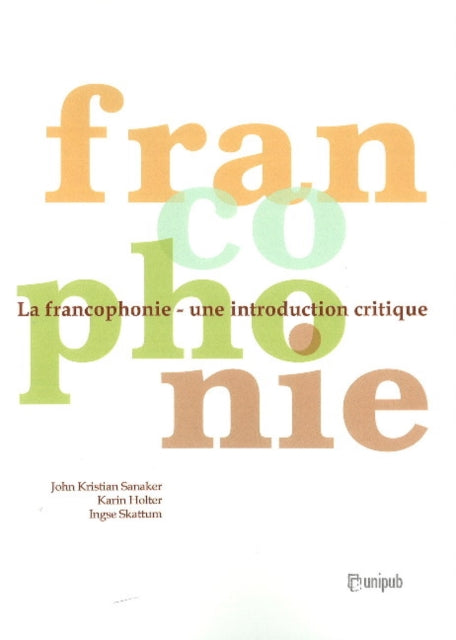 Book cover of: Francophonie. By: John Kristian Sanaker