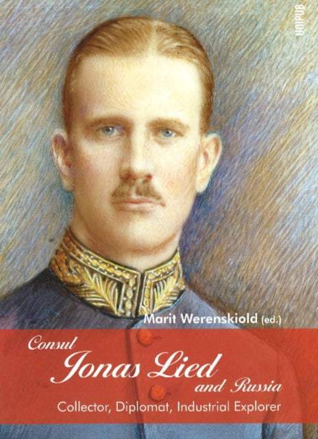 Book cover of: Consul Jonas Lied & Russia