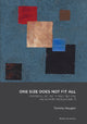 Book cover of: One Size Does Not Fit All