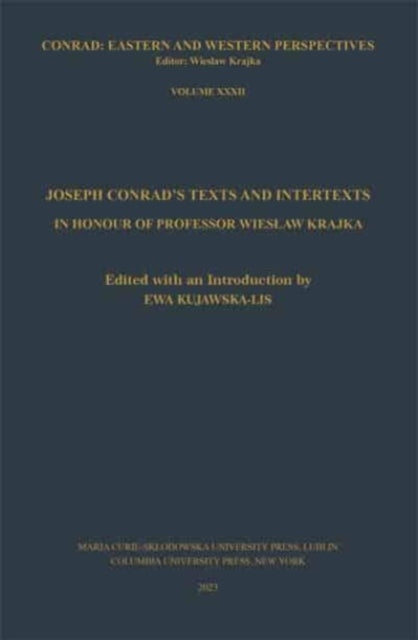 Book cover of: Joseph Conrad’s Texts and Intertexts. By: Ewa Kujawska-Lis