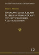 Book cover of: Unknown Lutsk Karaim Letters in Hebrew Script 1 – A Critical Edition. By: Michal Németh