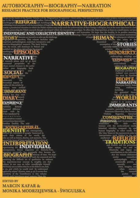 Book cover of: Autobiography, Biography, Narration – Research Practice for Biographical Perspectives. By: Marcin Kafar