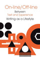 Book cover of: Online/Offline – Between Text and Experience: Writing as a Lifestyle. By: Jaroslaw Pluciennik