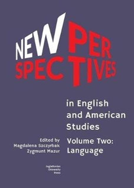 Book cover of: New Perspectives in English and American Studies – Volume Two: Language. By: Magdalena Szczyrbak