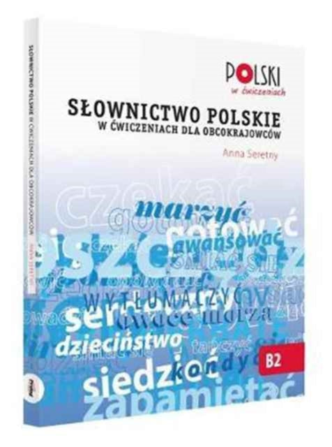 Book cover of: Slownictwo Polskie w Cwiczeniach dla Obcokrajowcow