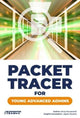Book cover of: Packet Tracer for Young Advanced Admins