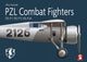 Book cover of: PZL Combat Fighters. By: Artur Juszczak
