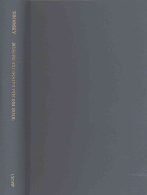 Joseph Conrad`s Polish Soul – Realms of Memory and Self