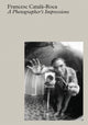 Book cover of: Francesc Catala-Roca: A Photographer's Impressions