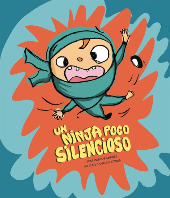 Book cover of: Un ninja poco silencioso