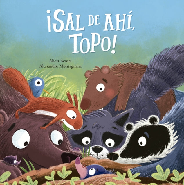 Book cover of: Sal de ah, Topo!. By: Alicia Acosta