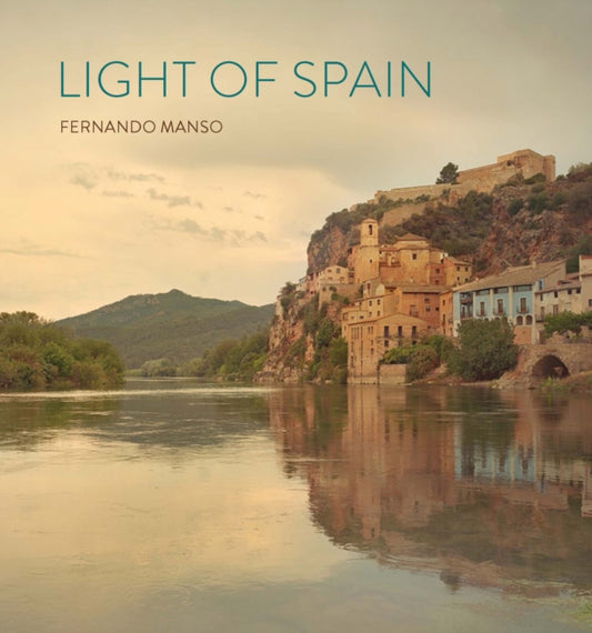 Book cover of: Light of Spain. By: Patricia Espinosa de los Monteros