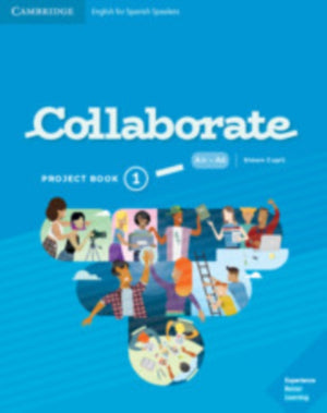 Collaborate Level 1 Project Book English for Spanish Speakers