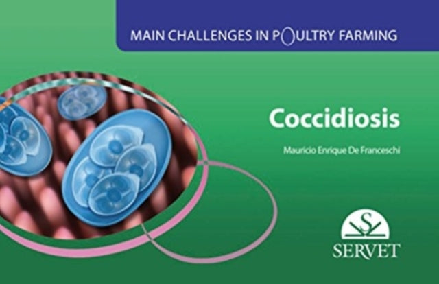 Book cover of: Coccidiosis. Main challenges in poultry farming