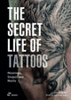 Book cover of: Secret Life of Tattoos: Meanings, Shapes and Motifs. By: Jordi Garriga