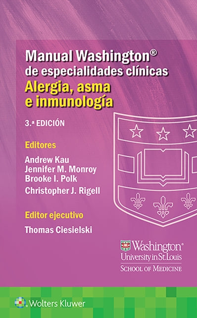 Book cover of: Manual Washington de especialidades clinicas. Alergia, asma e inmunologia. By: Andrew Kau