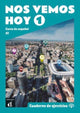 Book cover of: Nos vemos hoy 1 - Cuaderno de ejercicios + audio MP3. A1. By: Margarita Görrissen