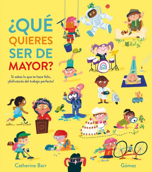 Book cover of: Que quieres ser de mayor?. By: Catherine Barr