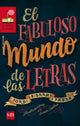 Book cover of: El fabuloso mundo de las letras