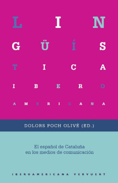 Book cover of: El espanol de Cataluna en los medios de comunicacion. By: Dolors Poch Olivé