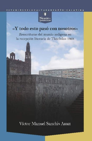 "Y todo esto paso con nosotros"