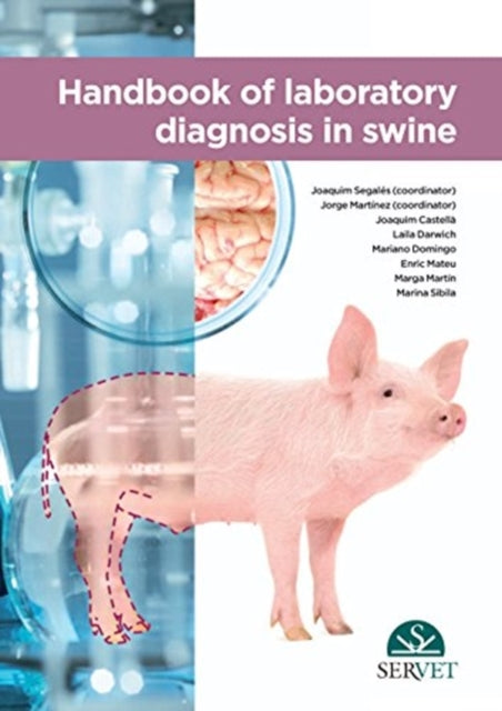 Book cover of: Handbook of laboratory diagnosis in swine. By: Joaquim Segalés Comay