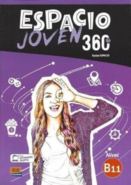Book cover of: Espacio Joven 360 : Nivel B1.1 : Student Book with free coded link to ELETeca