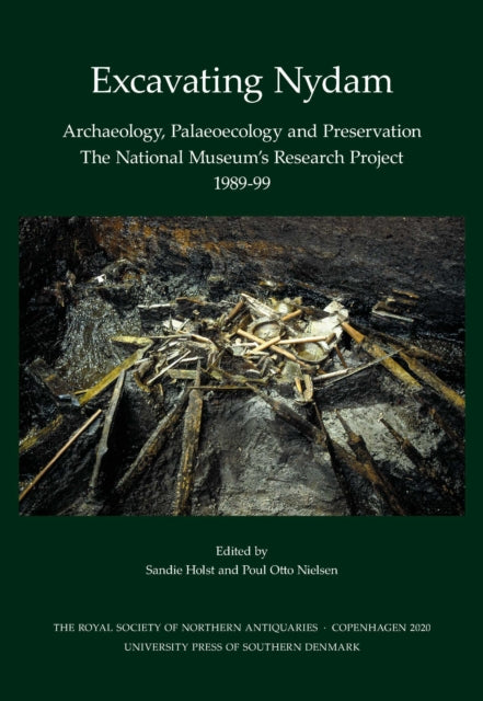 Book cover of: Excavating Nydam. By: Sandie Holst